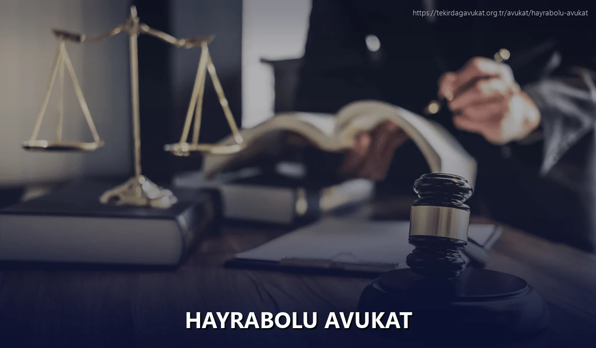 Hayrabolu Avukat