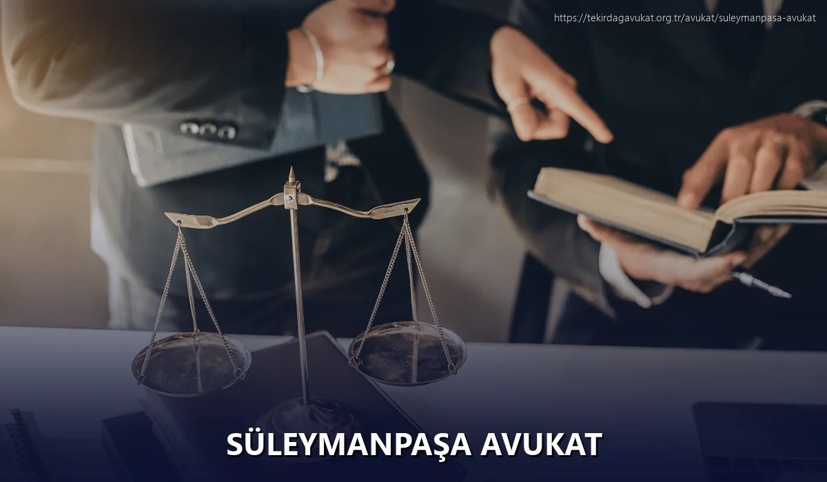 Süleymanpaşa Avukat