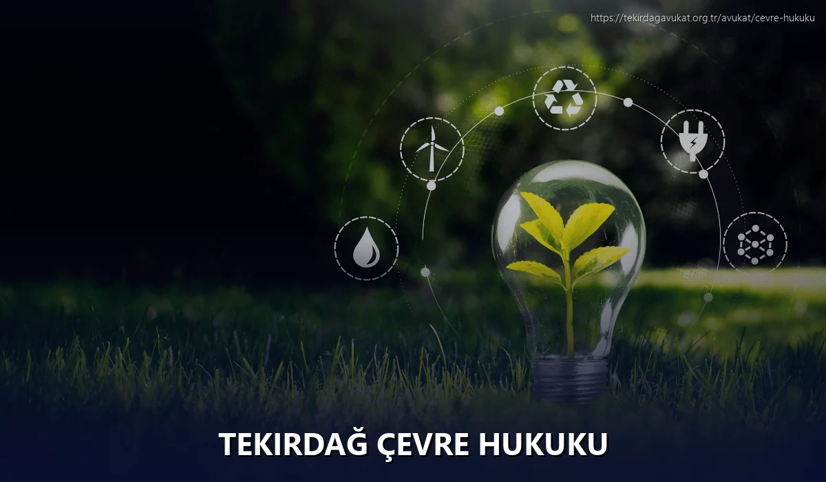 Tekirdağ Çevre Hukuku