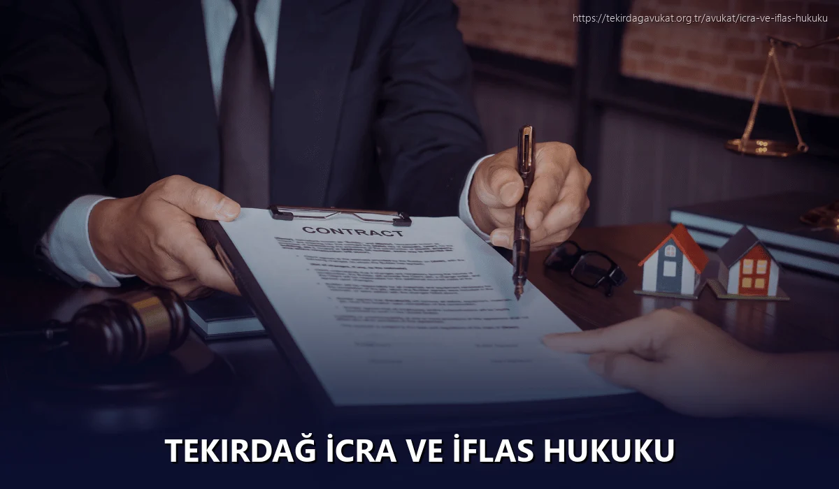 Tekirdağ İcra ve İflas Hukuku