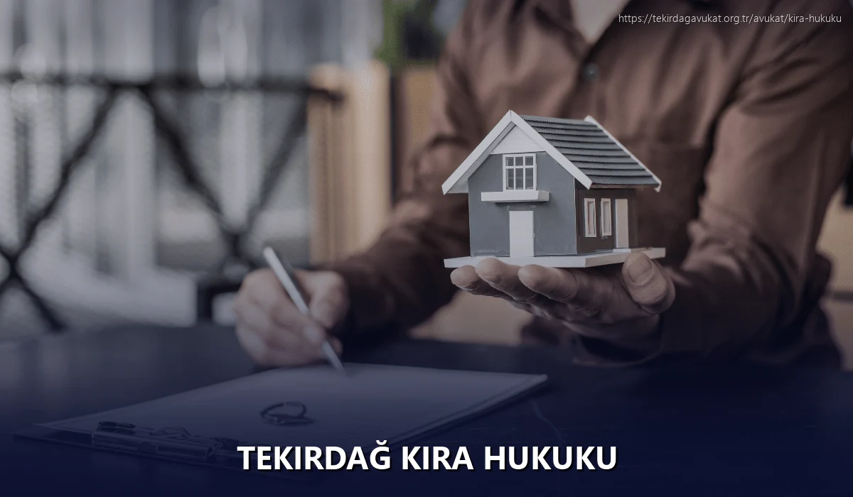Tekirdağ Kira Hukuku